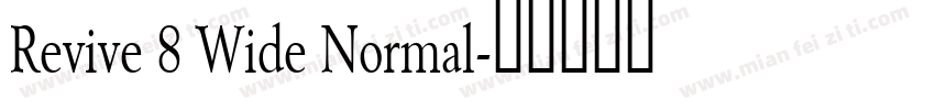 Revive 8 Wide Normal字体转换
